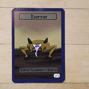 4/4 Horror  Chibi-Styled singles Tokens Mtg inspired- Perfect for using as creature tokens in game