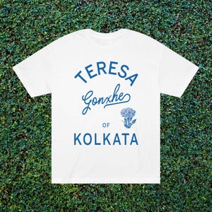 Teresa of Kolkata Tee