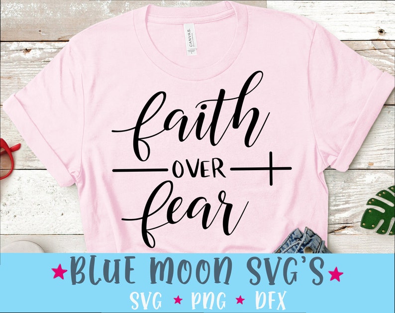 Download Faith over fear SVG cut file Faith SVG Christian quote SVG | Etsy