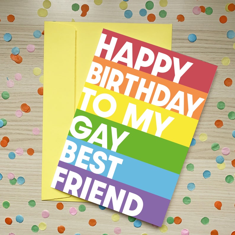 Happy Birthday To My Gay Best Friend Birthday Card Birthday Etsy