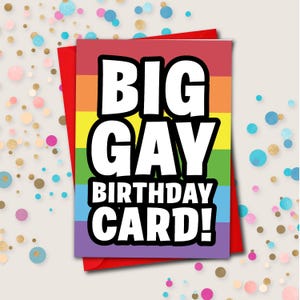 Funny Big Gay Birthday Card: LGBT Pride Celebration