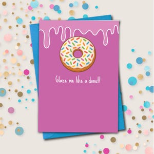 Glaze Me Like A Donut Blank Greetings Card – Rude Adult Humour Greetings Card, Donut Birthday Card for wife, girlfriend, husband, boyfriend