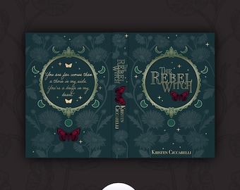 May include: A book cover design for "The Rebel Witch" by Kristen Ciccarelli. The cover features a teal background with floral patterns and gold accents. The title is in gold script, with butterflies and crescent moons.