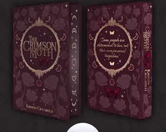 May include: A book cover with a dark burgundy background and gold accents. The title "The Crimson Moth" is written in gold lettering with a gold butterfly design. The author's name, "Kristen Ciccarelli", is written in gold lettering at the bottom of the cover. The back cover features a quote in gold lettering: "Some people are determined to live out their own personal tragedies."