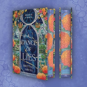 Könnte beinhalten: Ein Buch mit dem Titel "A Dance of Lies" von Brittney Arena. Das Cover zeigt ein Buntglasdesign mit Blumen- und Kronenmotiven und den Text "Death is a Dance". Der Buchrücken zeigt orangefarbene Blumenmuster. Hardcover-Buch.