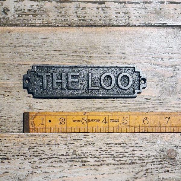 THE LOO \ Cast Iron Room Door Plaque Wall Sign \ Vintage Retro Industrial \