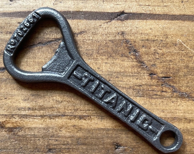 TITANIC \ Cast Iron Handheld Bottle Opener \ Vintage Style Home Bar