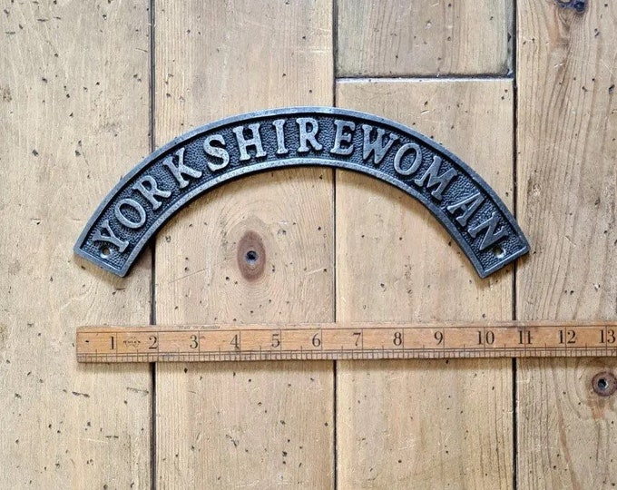 YORKSHIRE WOMAN \ Cast Iron Room Door Plaque \ Wall Sign \ vintage \ retro \ Industrial \ KITCHEN \