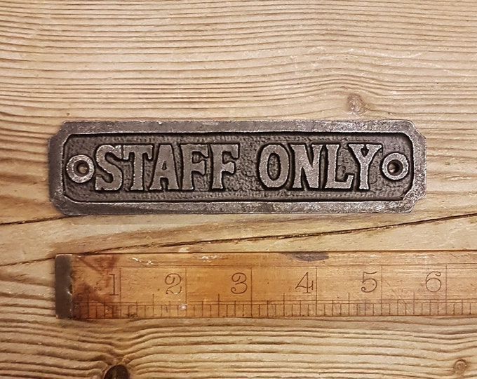 STAFF ONLY \ Cast Iron Room Door Plaque \ Wall Sign \ vintage \ retro \ Industrial \ Restaurant \ Shop \ Home Decor