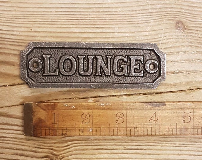 LOUNGE Cast Iron Room Door Plaque, Wall Sign, Rustic, Vintage Style, Retro, Industrial