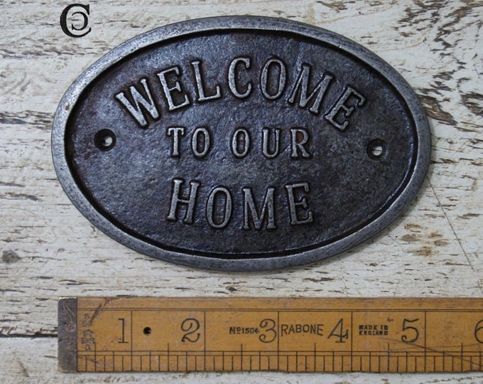 WELCOME To OUR HOME \ Cast Iron Room Door Plaque \ Wall Sign \ vintage \ retro \ Industrial  \ Home Decor