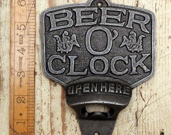 BEER O’CLOCK \ Cast Iron Wall Mounted Bottle Opener \ Vintage Style Home Bar