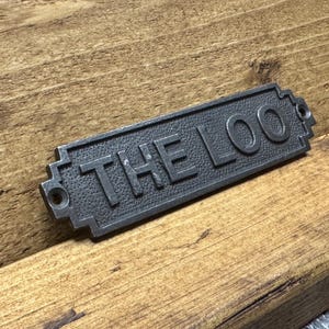 THE LOO: Cast Iron Toilet Bathroom Door Plaque Wall Sign - Vintage Retro Industrial