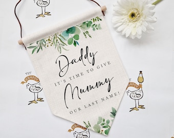 Daddy It's Time To Give Mummy Our Last Name - Flower Girl, Page Boy Sign to walk down aisle - Lightweight Printed Sign