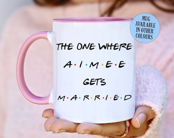 Friends Wedding Mug, The One Where They Get Married, Friends Customised Mug, Wedding Gift Idea, Personalised for Him, for Her