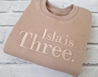 Personalised Birthday Sweatshirt, Embroidered Name Birthday Top, One Two Three Four Five, Girls Boys First Second Birthday Top