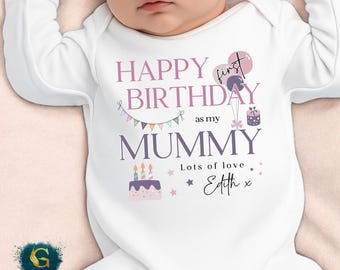 Happy Birthday Mummy, Personalised 1st Birthday as my Mummy, New Mum Gift, Mum Birthday, Mummy Birthday, Sleepsuit Babygrow Vest