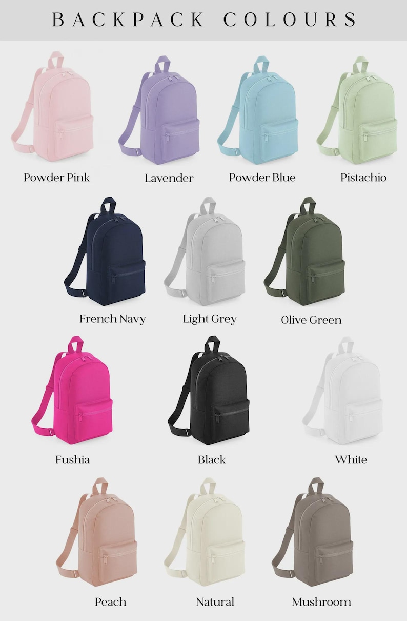 May include: A display of backpacks in various colors, including powder pink, lavender, powder blue, and pistachio. Other colors are French navy, light grey, olive green, fushia, black, white, peach, natural, and mushroom. The text "BACKPACK COLOURS" is at the top.