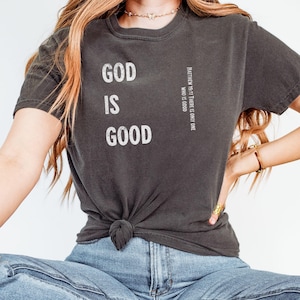 God is Good T-shirt, christian apparel, bible verse tshirt, jesus shirts, christian tee, christian gifts, faith shirt, shirts for women