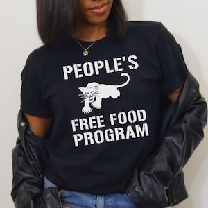 Koszulka unisex z napisem „Black Panther Party People's Free Food Program” | Miesiąc Historii Afroamerykanów | Prezenty dla niego | Prezenty dla niej | Czarna moc | Ekspresowa dostawa