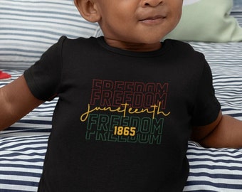 Juneteenth Infant T-shirt & Baby Onesie| Juneteenth Toddler Shirt| African American Independence Day| 1865 | Black History Infant Shirt|