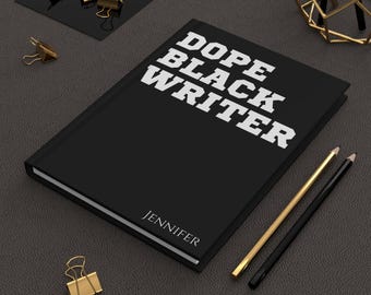 Dope Black Writer Personalisiertes Hardcover Journal Matt | Benutzerdefiniertes Notizbuch | Afroamerikanische Geschenke | Abschlussgeschenk | Geschenk für schwarze Frauen, Männer
