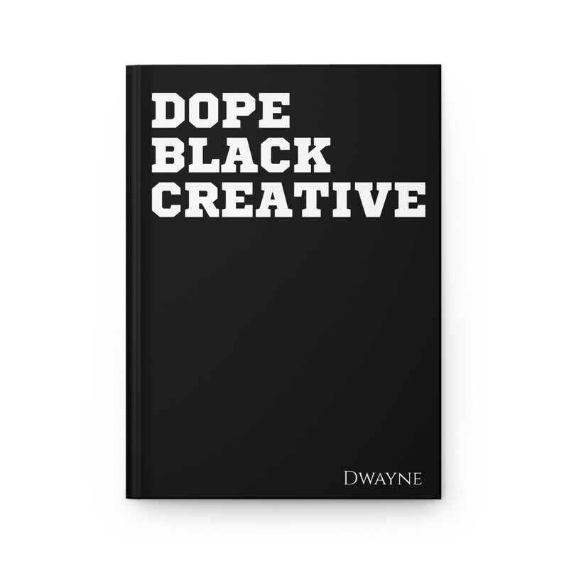 Dope Black Kreatives Personalisiertes Hardcover Journal Matte| Benutzerdefiniertes Notizbuch | Afroamerikanische Geschenke | Geschenk für Ihn | Geschenk für sie | Schwarz besessen Bild 2