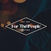 For The People