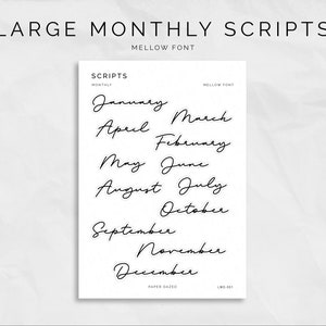 May include: A sheet of printable stickers with the months of the year written in a cursive script font. The text reads "SCRIPTS MONTHLY MELLOW FONT" at the top of the sheet.