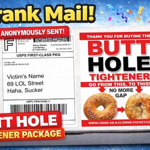 Puede incluir: Un paquete de correo de broma con el texto "Prank Mail!" y "Butt Hole Tightener Package". El paquete incluye una etiqueta de envío con una dirección falsa y la frase "Anonymously Sent!". El diseño presenta bagels.
