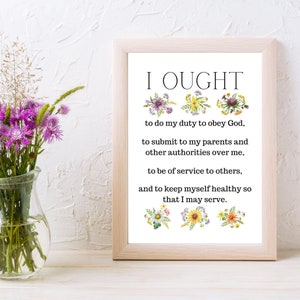 May include: A framed print with the text "I OUGHT to do my duty to obey God, to submit to my parents and other authorities over me, to be of service to others, and to keep myself healthy so that I may serve."  The text is surrounded by small floral illustrations.