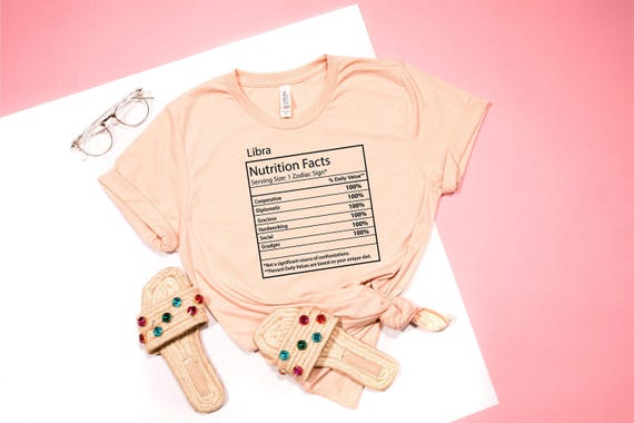 Zodiac tshirts, Astrological Shirt, Horoscope Shirt, Libra tshirt, Libra Women shirt, Libra Men shirt, Libra Nutrition Facts