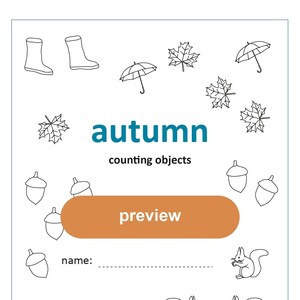May include: Black and white printable worksheet with the word "autumn" and the phrase "counting objects". The worksheet features images of acorns, squirrels, hedgehogs, mushrooms, leaves, boots, and umbrellas.