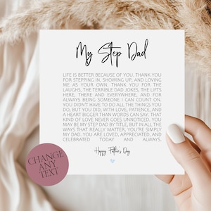 May include: A white card with the text "My Step Dad" in a handwritten font. The card includes a heartfelt message and the words "Happy Father's Day". A pink circle with the words "Change Any Text" is in the lower left corner.
