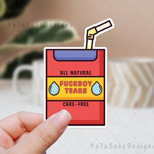 Fuckboy Tears Juice Box Sticker Funny Vinyl Sticker Boys Tears Girl Power Water Bottle Laptop Sticker Feminist Merch Best Friend Gift Idea