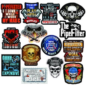 May include: A set of 12 colourful stickers featuring humorous sayings about pipefitters. The stickers feature skulls, pipes, and other plumbing-related imagery. The text on the stickers includes phrases like "We lay pipes", "Get laid by a pro", "I'm just here to lay some pipe", and "Fitters Cartel".