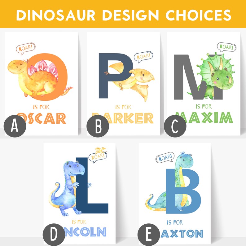 May include: Five watercolor art prints featuring dinosaurs and the letters O, P, M, L, and B. Each print includes a dinosaur illustration, the letter, and a name. The text "DINOSAUR DESIGN CHOICES" is at the top.