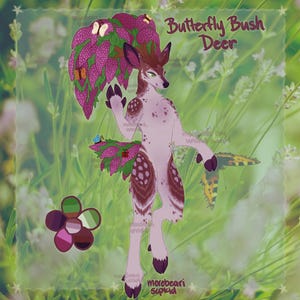 May include: Digital illustration of a deer-like creature with a butterfly bush headdress and accents. The creature has a light pink body with brown spots and markings. The text "Butterfly Bush Deer" is displayed above the creature.