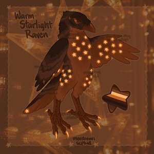 May include: Illustration of a raven with glowing star accents. The raven is primarily brown and black, with a star-shaped design on its wings and body. The text "Warm Starlight Raven" is at the top. A star-shaped graphic is in the lower right.