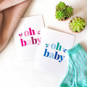 Oh Baby - Carte de voeux rose ou bleue pour bébé