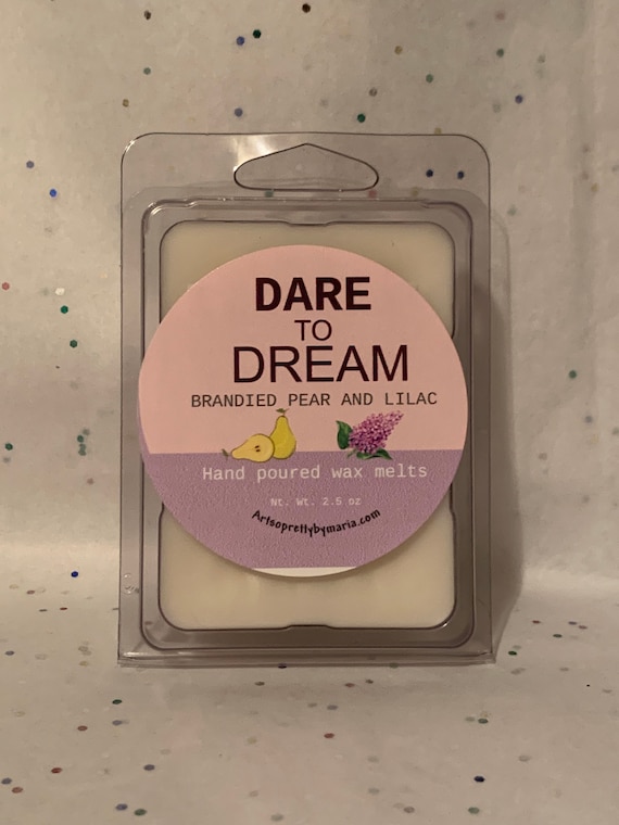 DARE TO DREAM/Brandied Pear and Lilac scented wax melts/relaxation wax melts/yoga wax melts/meditation wax melt/sweet scented wax melt/2.5oz