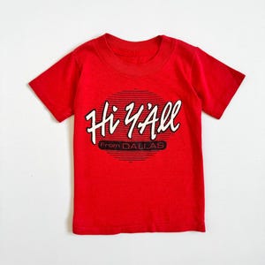 Vintage “Hi Y’all” Dallas Texas T-shirt Red 3T