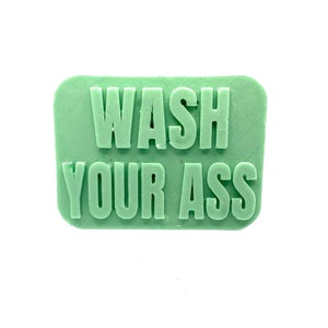 Wash Your Ass Soap Gift - Embossed- Handmade, Vegetable Based, Paraben Free, Preservative Free, Polyethylene Glycol Free, Vegan Friendly