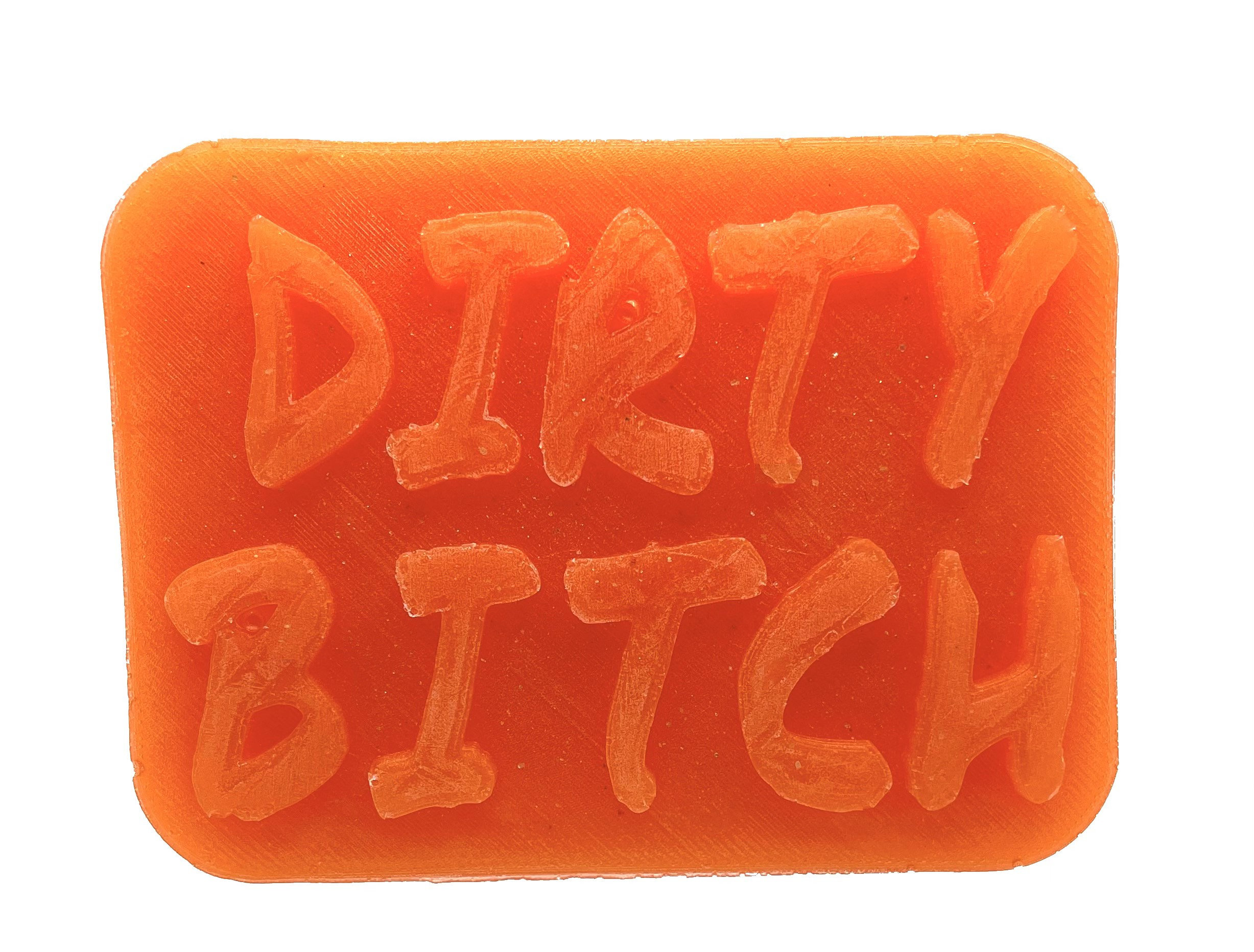 Dirty Bitch Gift Soap Bar- Embossed- Handmade, Vegetable Based, Paraben Free, Preservative Free, Polyethylene Glycol Free, Vegan Friendly