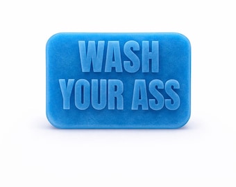 Wash Your Ass Gift Soap Bar- Embossed- Handmade, Vegetable Based, Paraben Free, Preservative Free, Polyethylene Glycol Free, Vegan Friendly
