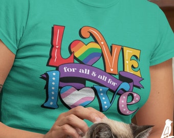 Love for All and All For Love | Pride Shirt | Ally Shirt | Protect Trans Kids Shirt | Love is Love Shirt | LGBTQIA+ Rights | Human Rights
