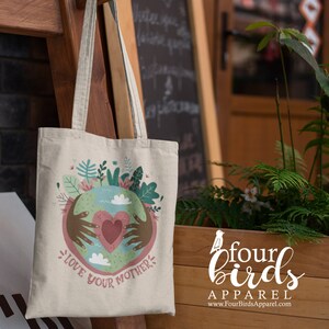 Love Your Mother Earth Canvas Tote Bag Reusable Grocery Bag Cute Farmer's Market Tote Gift for Environmentalists Earth Shopping Bag image 3