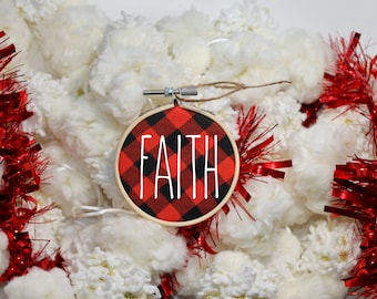 Faith / Buffalo Plaid Ornament / Embroidery Hoop Ornament / Rustic Farmhouse Christmas Ornament / Skinny Font Inspired