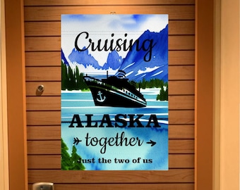 May include: A watercolor-style illustration of a cruise ship sailing in front of mountains with the text "Cruising Alaska together - Just the two of us".