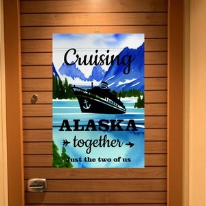 Personalized Custom Cruising Alaska Magnetic Cruise Door Sign Banner, Ship Door Decoration for Stateroom, Vacation, Holiday, Flag Magnet